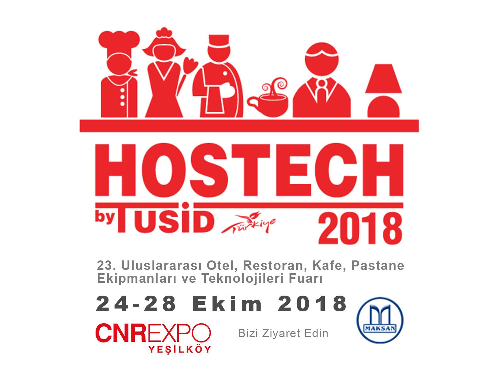 Hostech 2018 Maksan Markamızla Fuardayız.